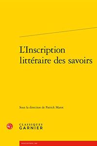 L'Inscription Litteraire Des Savoirs