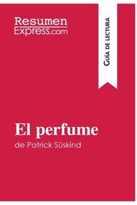 perfume de Patrick Süskind (Guía de lectura)