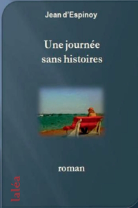 Une journée sans histoires