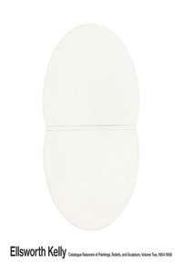Ellsworth Kelly: Catalogue Raisonné of Paintings and Sculpture