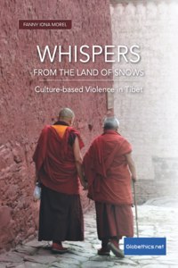 Whispers from the Land of Snows. Culture-based Violence in Tibet