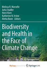 Biodiversity and Health in the Face of Climate Change