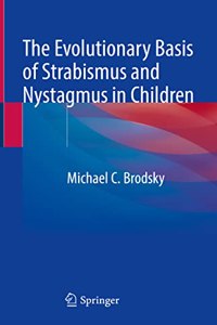 Evolutionary Basis of Strabismus and Nystagmus in Children