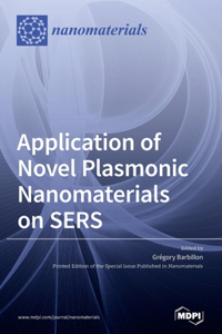 Application of Novel Plasmonic Nanomaterials on SERS
