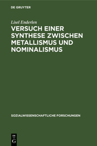 Versuch Einer Synthese Zwischen Metallismus Und Nominalismus