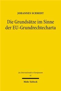 Die Grundsatze im Sinne der EU-Grundrechtecharta