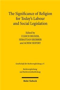 The Significance of Religion for Today's Labour and Social Legislation