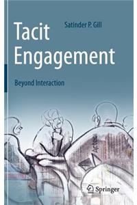 Tacit Engagement
