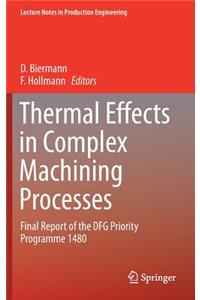 Thermal Effects in Complex Machining Processes