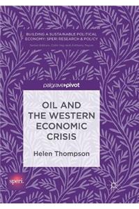 Oil and the Western Economic Crisis