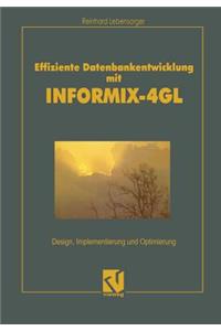 Effiziente Datenbankentwicklung Mit Informix-4GL