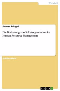 Bedeutung von Selbstorganisation im Human Resource Management