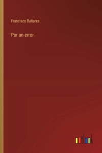 Por un error