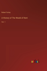 History of The Weald of Kent