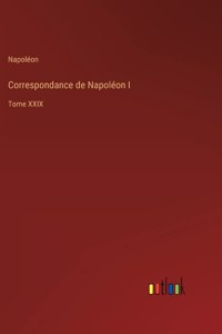 Correspondance de Napoléon I