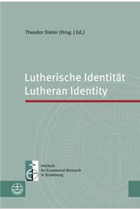 Lutherische Identitat / Lutheran Identity