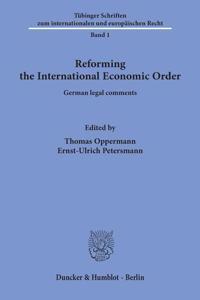 Reforming the International Economic Order