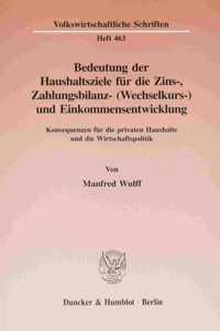 Bedeutung Der Haushaltsziele Fur Die Zins-, Zahlungsbilanz- (Wechselkurs-) Und Einkommensentwicklung