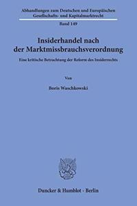 Insiderhandel Nach Der Marktmissbrauchsverordnung