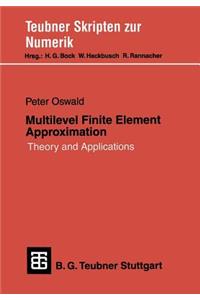 Multilevel Finite Element Approximation