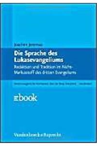 Die Sprache Des Lukasevangeliums