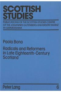 Radicals and Reformers in Late Eighteenth-Century Scotland