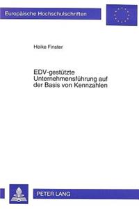 Edv-Gestuetzte Unternehmensfuehrung Auf Der Basis Von Kennzahlen