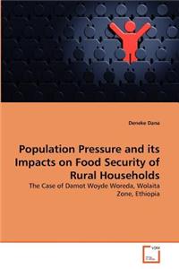 Population Pressure and its Impacts on Food Security of Rural Households