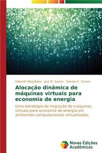 Alocação dinâmica de máquinas virtuais para economia de energia