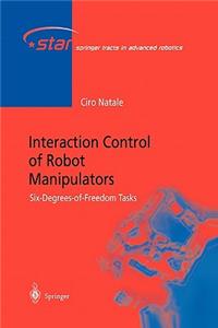 Interaction Control of Robot Manipulators