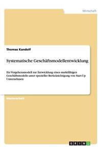 Systematische Geschäftsmodellentwicklung