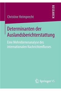 Determinanten der Auslandsberichterstattung