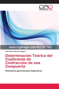 Determinación Teórica del Coeficiente de Contracción de una Compuerta