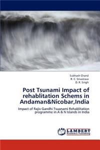 Post Tsunami Impact of rehablitation Schems in Andaman&Nicobar, India