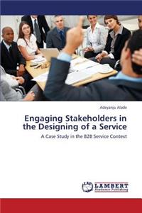 Engaging Stakeholders in the Designing of a Service