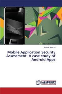 Mobile Application Security Assessment