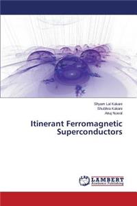 Itinerant Ferromagnetic Superconductors