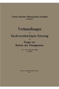 Verhandlungen der Sachverständigen-Sitzung über Fragen zur Reform des Patentgesetzes