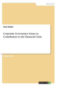 Corporate governance issues as contributors to the financial crisis