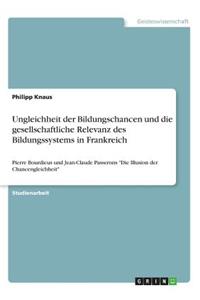 Ungleichheit der Bildungschancen und die gesellschaftliche Relevanz des Bildungssystems in Frankreich