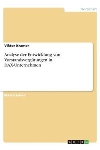 Analyse der Entwicklung von Vorstandsvergütungen in DAX-Unternehmen