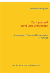 Do it yourself rund ums Wohnmobil