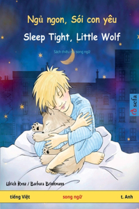 Ngủ ngon, Sói con yêu - Sleep Tight, Little Wolf (tiếng Việt - t. Anh)