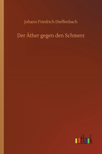 Äther gegen den Schmerz