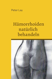 Hämorrhoiden natürlich behandeln