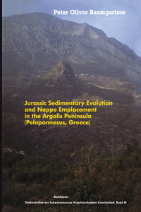 Jurassic Sedimentary Evolution and Nappe Emplacement in the Argolis Peninsula (Peleponnesus, Greece)