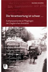 Die Verantwortung Ist Schwer