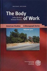 Body of Work: John Rechy's Sensual Poetics