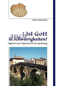 Ist Gott auch in Schwierigkeiten?