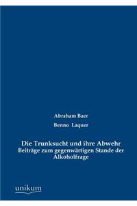 Trunksucht und ihre Abwehr